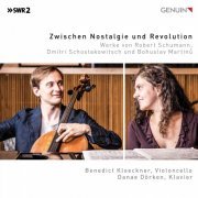 Danae Dorken, Benedict Kloeckner - Between Nostalgia and Revolution (2019) [Hi-Res]