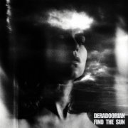 Deradoorian - Find The Sun (2020) [Hi-Res]