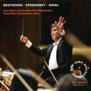 Alan Gilbert, Frank Peter Zimmermann, New York Philharmonic - Beethoven, Stravinsky, Ravel (2012)