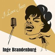 Inge Brandenburg - I Love Jazz (2019)