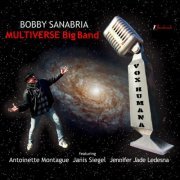 Bobby Sanabria Multiverse Big Band - Vox Humana (2023) [Hi-Res]