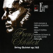 Oleg Kagan, Gerard Korsten, Diemut Poppen - Schubert: String Quintet in C major Op. 163 (2001)