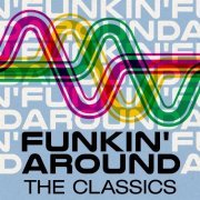 VA - Funkin' Around: The Classics (2020) FLAC