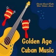 Dionisio Ramon Emilio Bebo Valdes Amaro - Golden Age Of Cuban Music (2020)