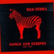 Red Zebra - Songs and Stripes (1980-2020) (2020)