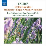 Ina-Esther Joost Ben-Sasson, Allan Sternfield - Fauré, G.: Music for Cello and Piano (2010)