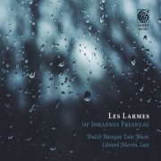 Edward Martin - Les larmes of Johannes Fresneau (2021)