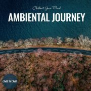 VA - Ambiental Journey: Chillout Your Mind (2022)