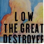 Low - The Great Destroyer (2005)