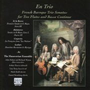 The Hanoverian Ensemble - En Trio: French Baroque Trio Sonatas (2003)