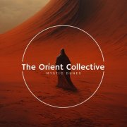 VA - The Orient Collective: Mystic Dunes (2025)