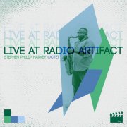 Stephen Philip Harvey - Live at Radio Artifact (Live) (2024) [Hi-Res]