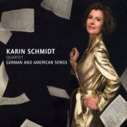 Karin Schmidt Quartet - German and American Songs (2010)