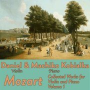 Daniel Kobialka - Mozart: Collected Works For Violin And Piano (2022) Hi-Res