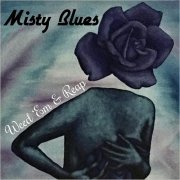 Misty Blues - Weed 'Em & Reap (2020) [CD Rip]