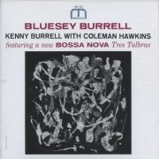 Kenny Burrell & Coleman Hawkins - Bluesey Burrell (2019)