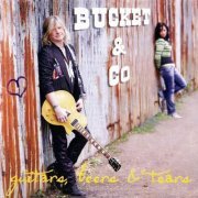 Bucket & Co ‎- Guitars, Beers & Tears (2010)