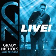 Grady Nichols - Grady Nichols and Friends - Live! (2021)