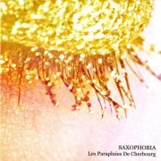 Saxophobia - Les Parapluies De Cherbourg (2021) Hi-Res