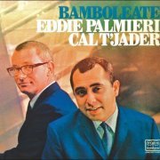 Eddie Palmieri & Cal Tjader - Bamboleate (1967/2007)