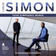 National Symphony Orchestra, Kennedy Center & Gianandrea Noseda - Carlos Simon: Four Symphonic Works (2024) [Hi-Res]