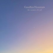 Goodbye Mountain - The Mystery of It All (2026) [Hi-Res]