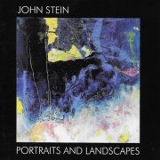John Stein - Portraits and Landscapes (2026)