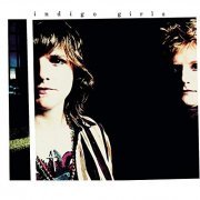 Indigo Girls - Indigo Girls (Expanded Edition) (1989/2000)