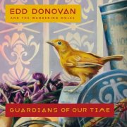 Edd Donovan and The Wandering Moles - Guardians of Our Time (2019)