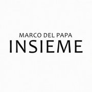 Marco Del Papa - Insieme (2023)