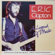 Eric Clapton - A Legend of Music (1994)