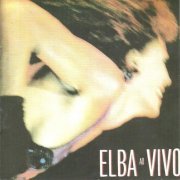 Elba Ramalho - Elba Ao Vivo (1990/2000)