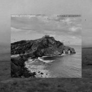 Rafael Anton Irisarri - A Fragile Geography (10th Anniversary Edition) (2025)