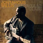 Jontavious Willis - Spectacular Class (2019) [Hi-Res]