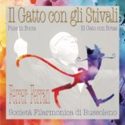 Società Filarmonica di Bussoleno, Ferrer Ferran - Ferrer Ferran: Il Gatto Con Gli Stivali (Puss In Boots) (2019)