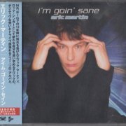 Eric Martin -  I'm Goin' Sane (2002)