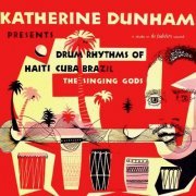 Katherine Dunham - Katherine Dunham Presents Drum Rhythms Of Haiti, Cuba, Brazil (Remastered) (1955/2019) [Hi-Res]