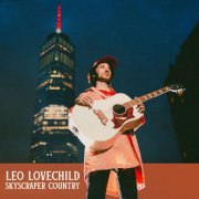 Leo Lovechild - Skyscraper Country (2025)