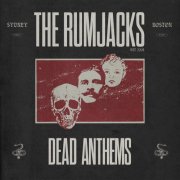 The Rumjacks - Dead Anthems (Deluxe Edition) (2025) Hi Res