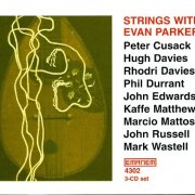 Evan Parker - Strings with Evan Parker (2001)