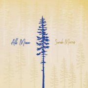 Sarah Morris - All Mine (2020)