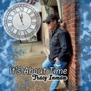 Tracy Inman - It's About Time (2023)