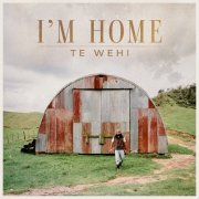 Te Wehi - I'm Home (2026) [Hi-Res]