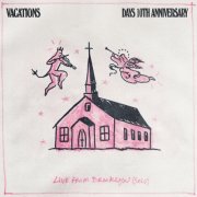 Vacations - Days - 10th Anniversary (Live From Brooklyn (Solo)) (2026) [Hi-Res]