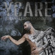 Ycare - Des millions d'années (2022)