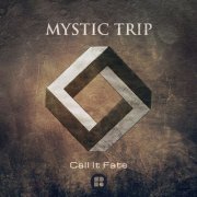 Mystic Trip - Call It Fate LP (2020)