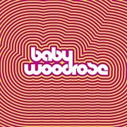 Baby Woodrose - Baby Woodrose (2009)