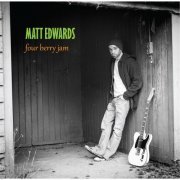 Matt Edwards - Four Berry Jam (2015)