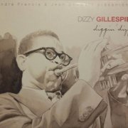 Dizzy Gillespie - Diggin' Dizz (2005)