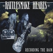 Rattlesnake Hearts - Recording the Rain (2020)